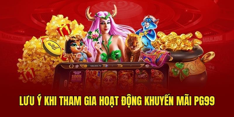 Điều cần chú ý khi tham gia 