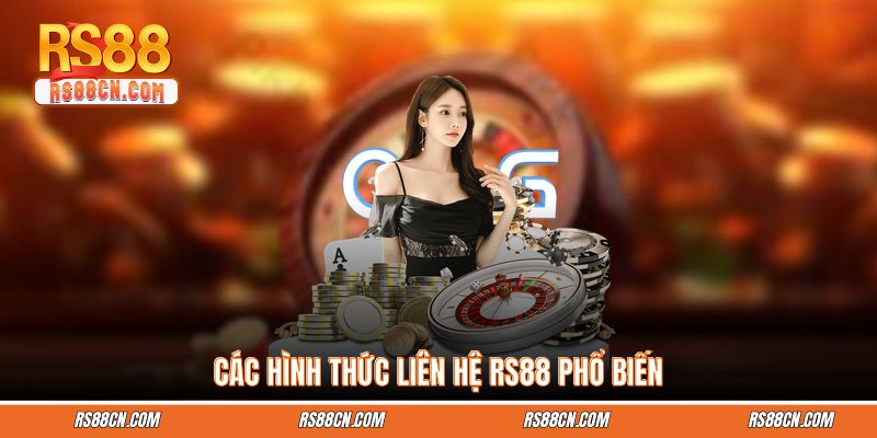 Các hình thức liên hệ RS88 phổ biến